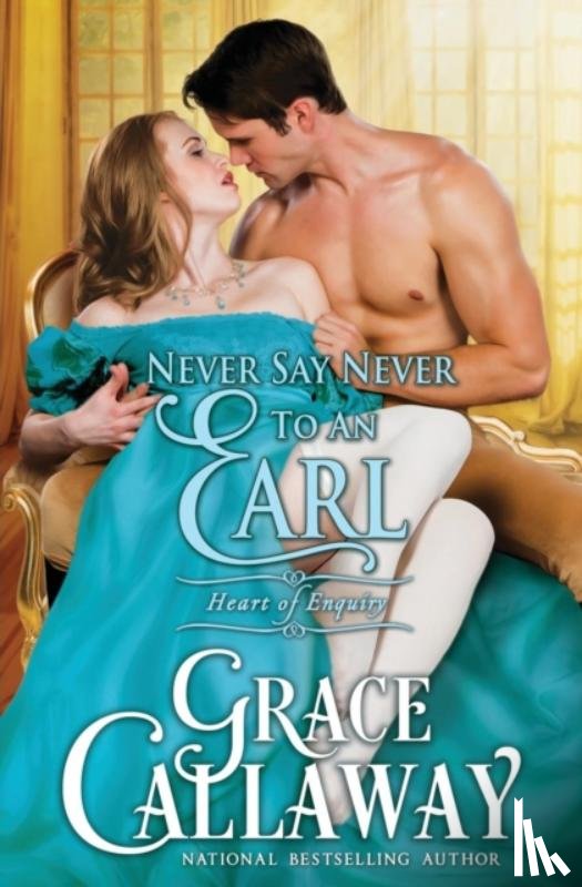 Callaway, Grace - Never Say Never to an Earl