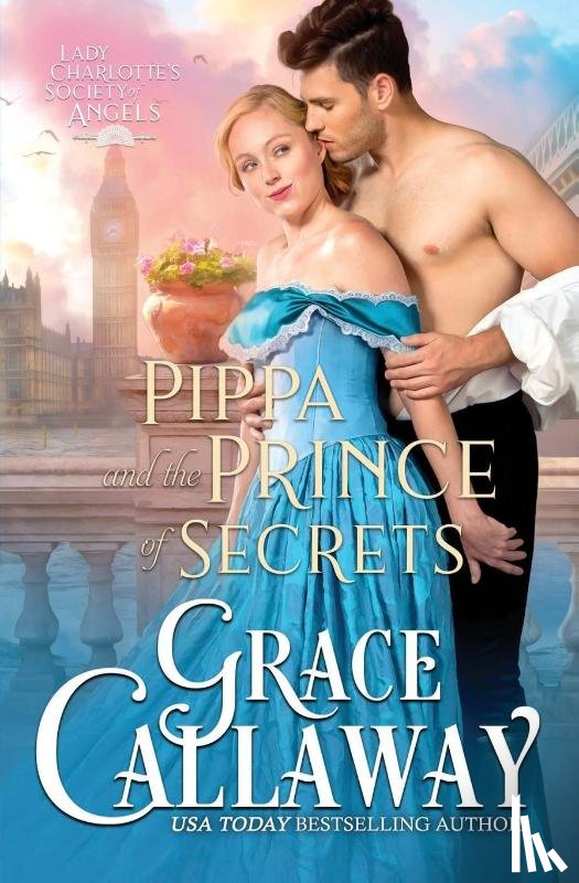 Callaway, Grace - Pippa and the Prince of Secrets