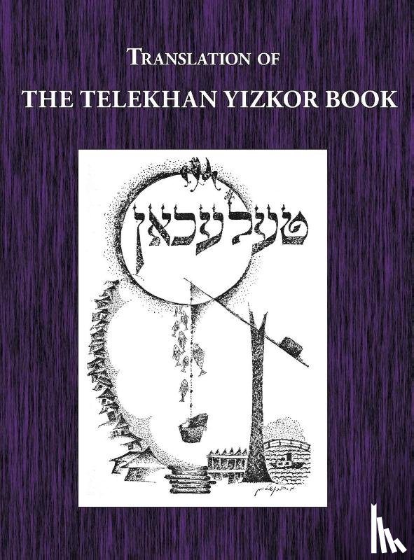  - Telekhan Yizkor (Memorial) Book - Translation of Telkhan