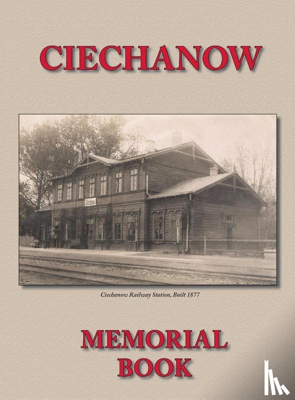 Yassini, A Wolf - Memorial (Yizkor) Book for the Jewish Community of Ciechanow - Translation of Yisker-Bukh Fun Der Tshekhanover Yidisher Kehile