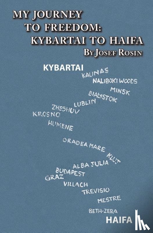 Rosin, Josef - My Journey to Freedom