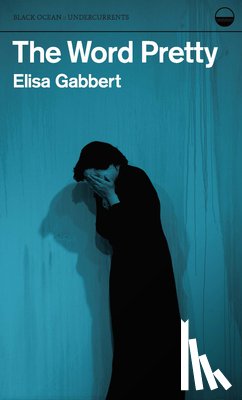 Gabbert, Elisa - The Word Pretty