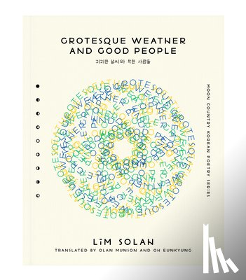 Lim, Solah - Grotesque Weather and Good People