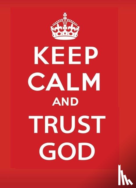 Provance, Jake, Provance, Keith - Provance, J: Keep Calm and Trust God