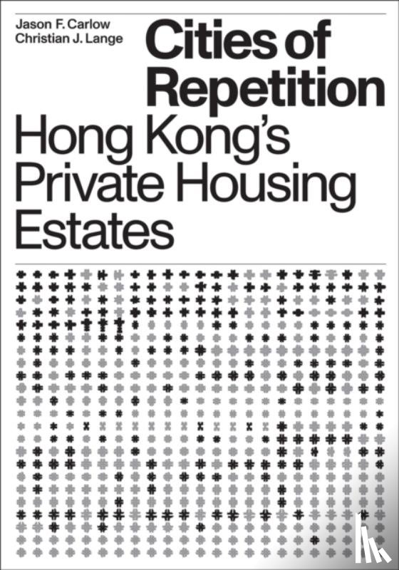 Lange, Christian J., Carlow, Jason F. - Cities of Repetition