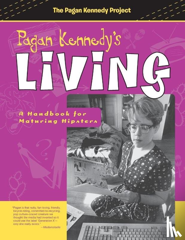 Kennedy, Pagan - Pagan Kennedy's Living
