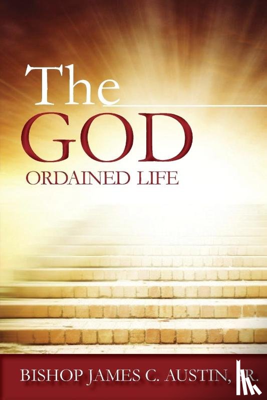 Austin, James C - The God Ordained Life