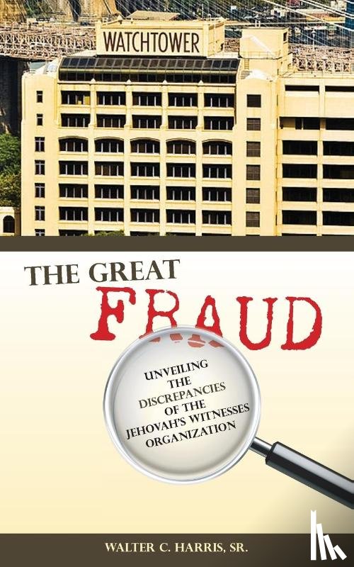 Harris Sr, Walter C - The Great Fraud