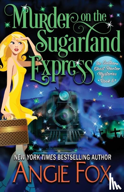 Fox, Angie - Murder on the Sugarland Express