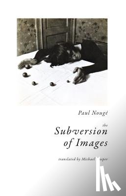 Paul Nouge - The Subversion of Images