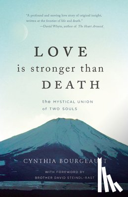 Bourgeault, Rev Cynthia - Love Is Stronger Than Death