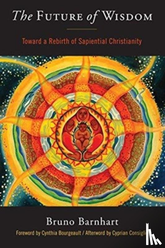 Barnhart, Bruno - The Future of Wisdom