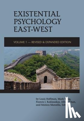 Hoffman, Louis - Existential Psychology East-West (Revised and Expanded Edition)