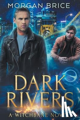 Brice, Morgan - Dark Rivers