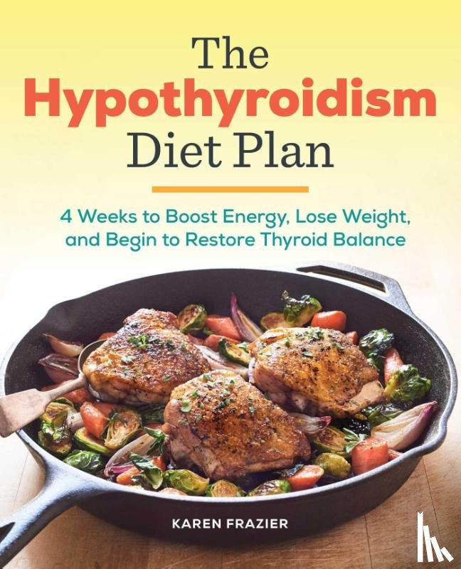 Frazier, Karen - The Hypothyroidism Diet Plan