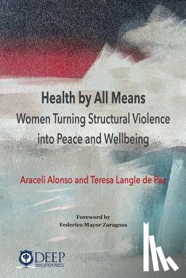 Alonso, Araceli, Langle De Paz, Teresa - Health by All Means
