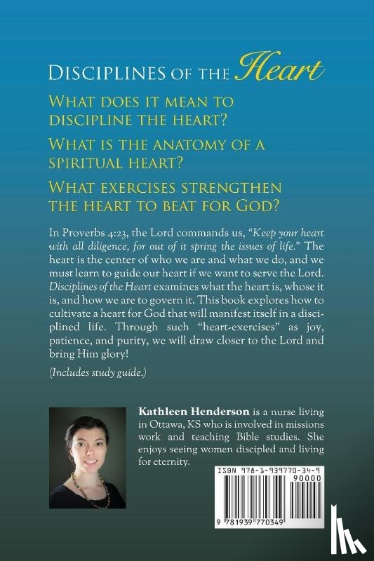 Henderson, Kathleen - Disciplines of the Heart - Cultivating True Devotion for God