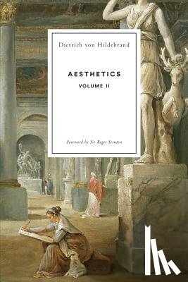 Von Hildebrand, Dietrich - Aesthetics Volume II