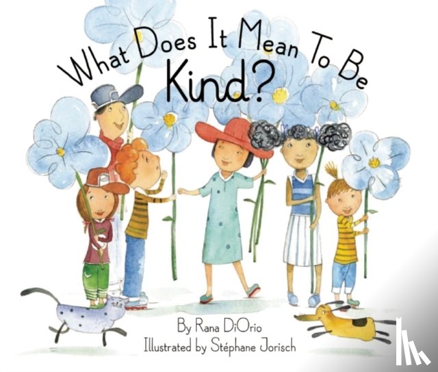 DiOrio, Rana - What Does It Mean to Be Kind?