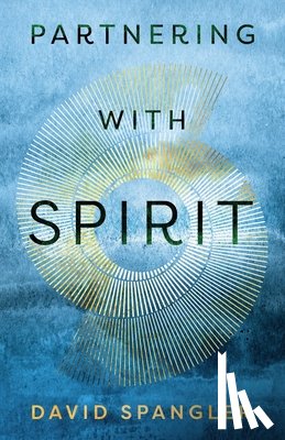 Spangler, David - Partnering With Spirit