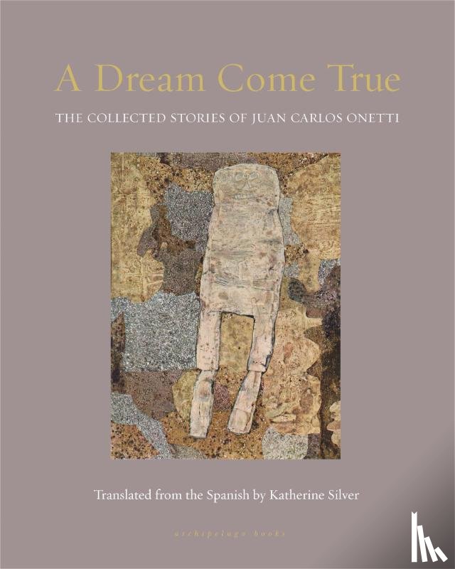 Onetti, Juan Carlos, Silver, Katherine - A Dream Come True