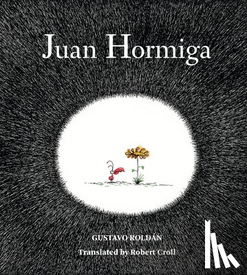 Gustavo, Roldan - Juan Hormiga