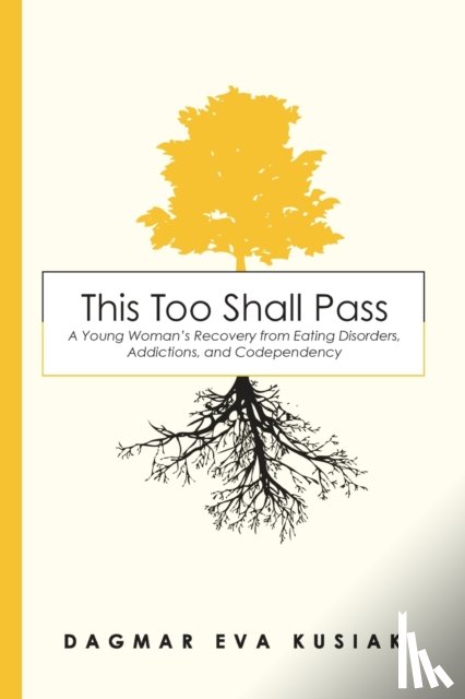 Kusiak, Dagmar Eva - This Too Shall Pass