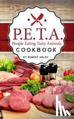 Arlen, Robert - People Eating Tasty Animals