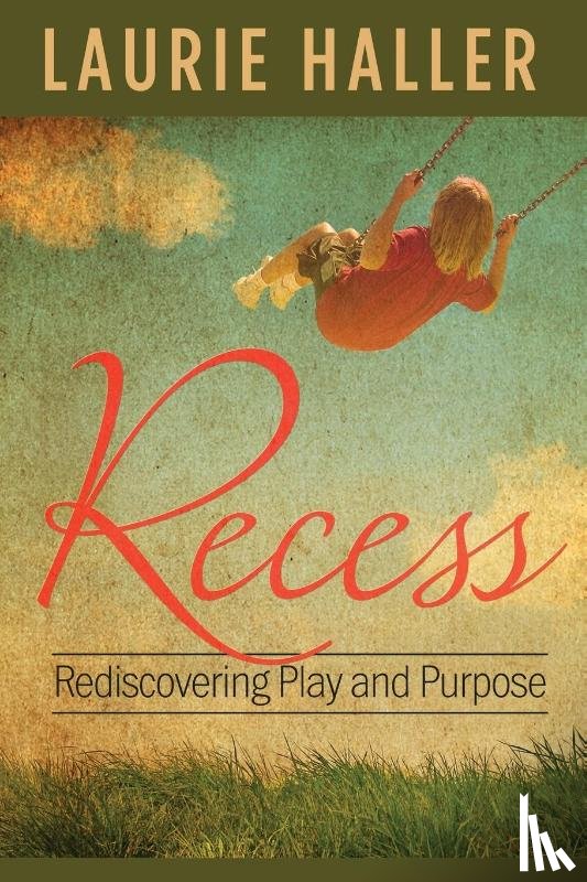 Haller, Laurie - Recess