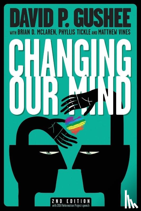 Gushee, David P - Changing Our Mind, second edition