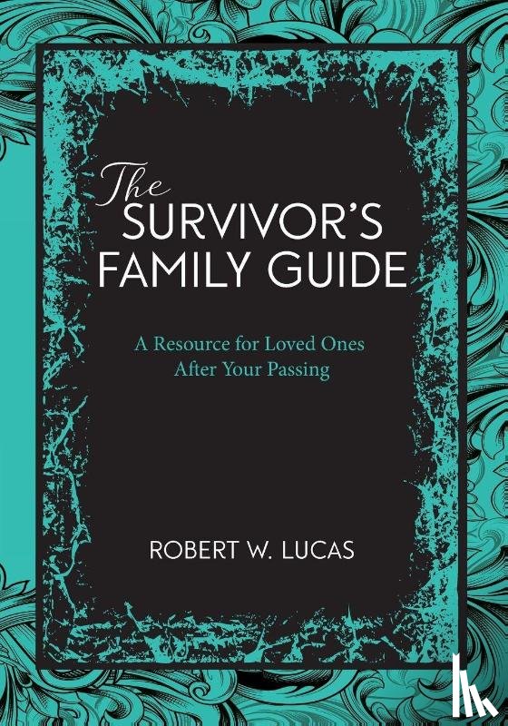 Lucas, Robert W. - Suvivor's Family Guide