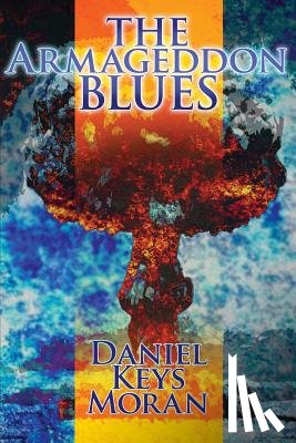 Moran, Daniel Keys - The Armageddon Blues