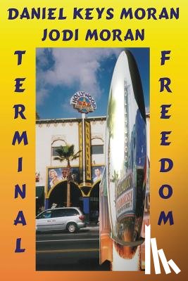 Moran, Daniel Keys - Terminal Freedom