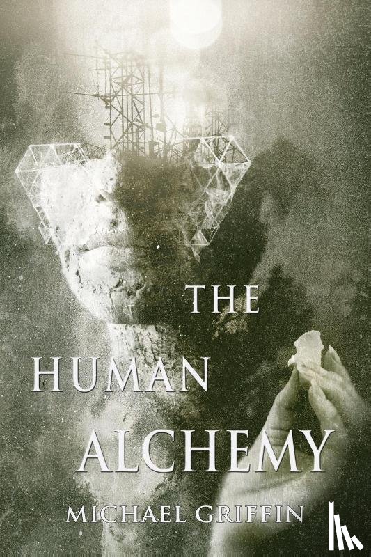 Griffin, Michael - The Human Alchemy
