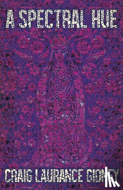Gidney, Craig Laurance - A Spectral Hue