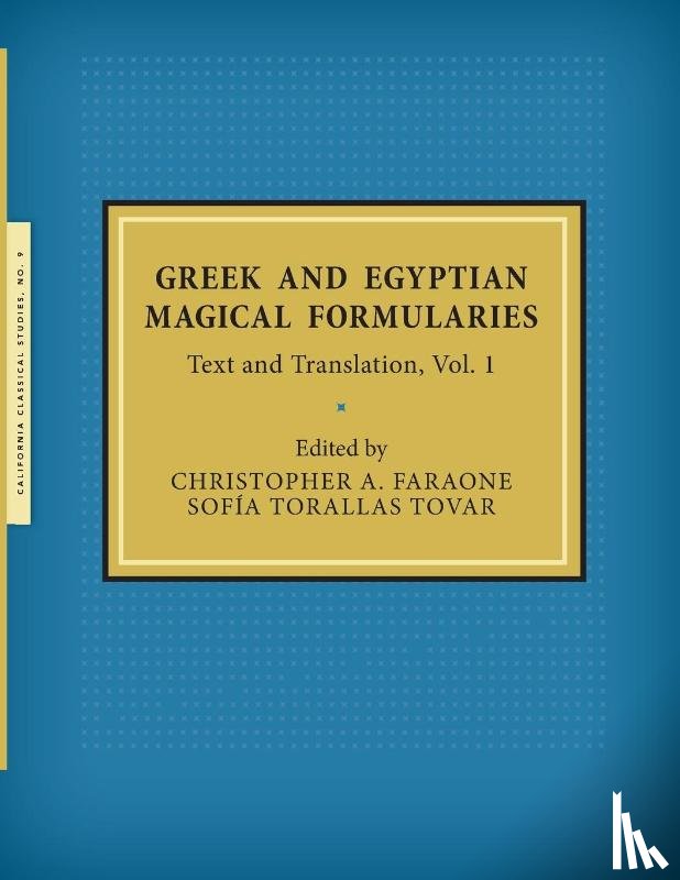  - Greek and Egyptian Magical Formularies
