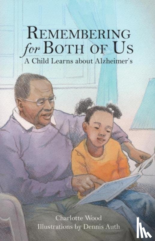 Wood, Charlotte - Remembering for Both of Us