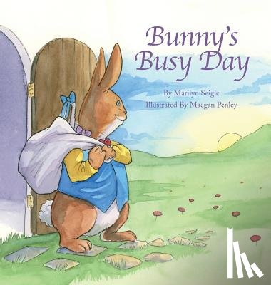 Seigle, Marilyn - Bunny's Busy Day