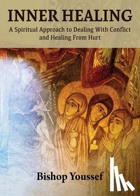 Youssef, Bishop - Inner Healing