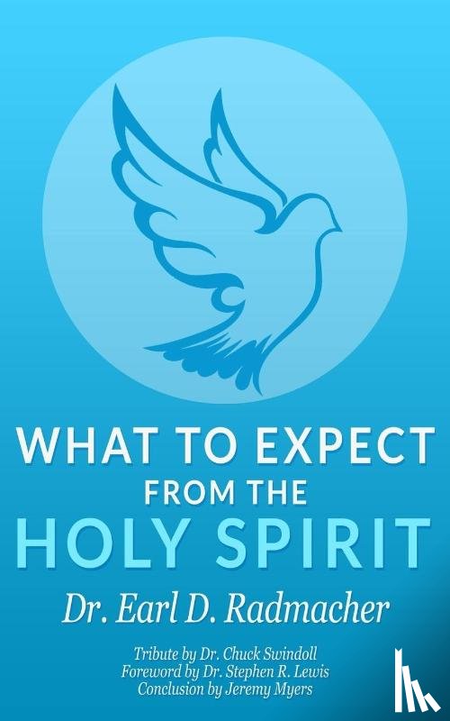 Radmacher, Earl D. - What to Expect from the Holy Spirit