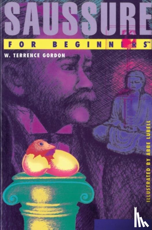 Gordon, W. Terrence (W. Terrence Gordon) - Saussure for Beginners