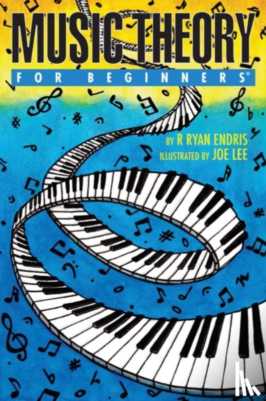 Endris, R. Ryan (R. Ryan Endris) - Music Theory for Beginners