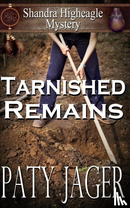 Jager, Paty - Tarnished Remains