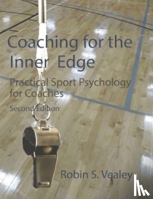 Vealey, Robin S - Coaching for the Inner Edge