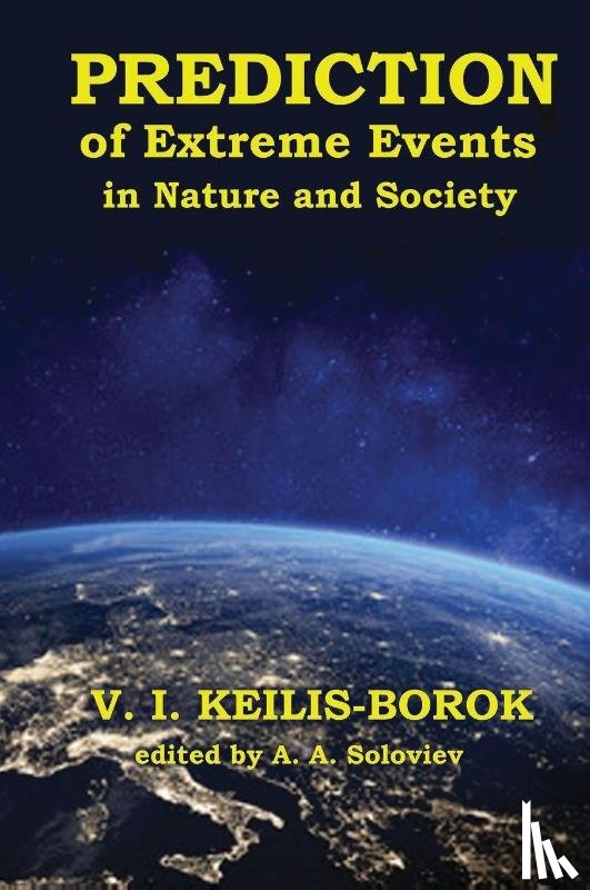 Keilis-Borok, Vladimir - Predictions of Extreme Events in Nature and Society