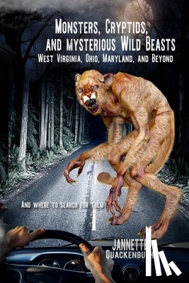 Quackenbush, Jannette - Monsters, Cryptids, and Mysterious Wild Beasts