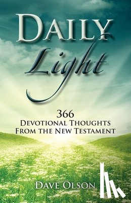Olson, Dave - Daily Light: 366 Devotional Thoughts from the New Testament