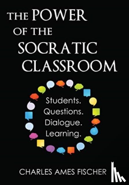 Fischer, Charles Ames - POWER OF THE SOCRATIC CLASSROOM
