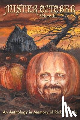 Barker, Clive, Straub, Peter - Mister October, Volume II - An Anthology in Memory of Rick Hautala