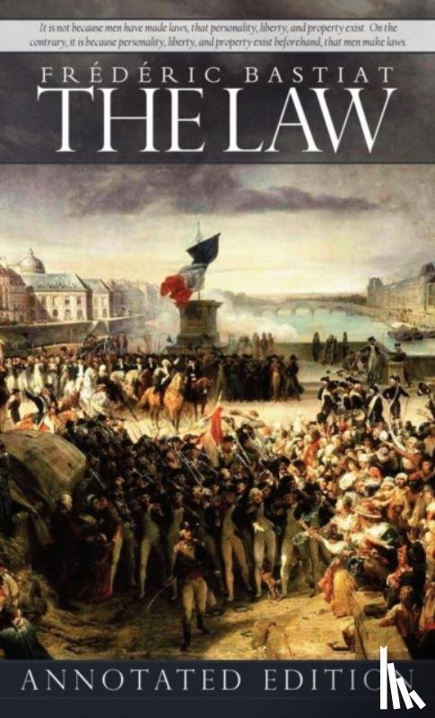 Bastiat, Frederic - The Law